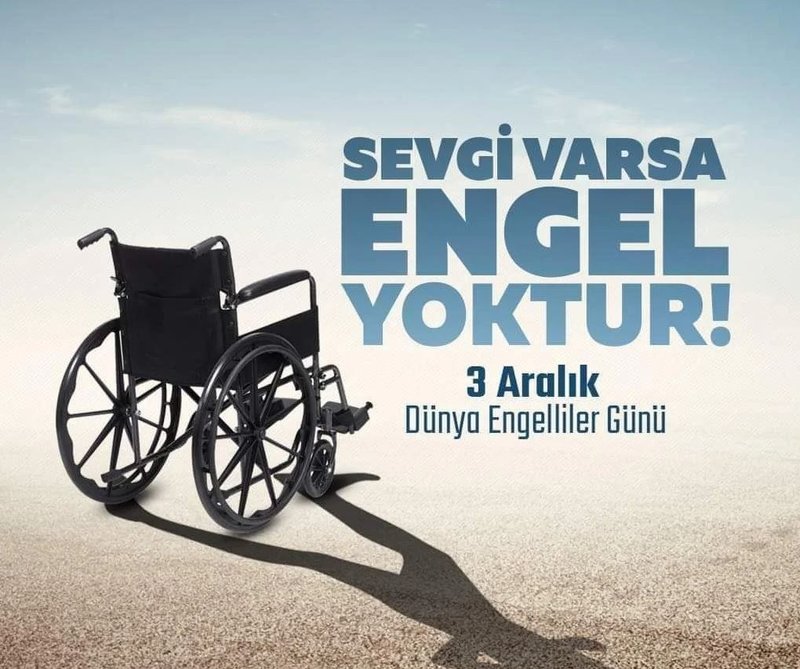 3 Aralık Dünya Engelliler Günü Kutlu Olsun